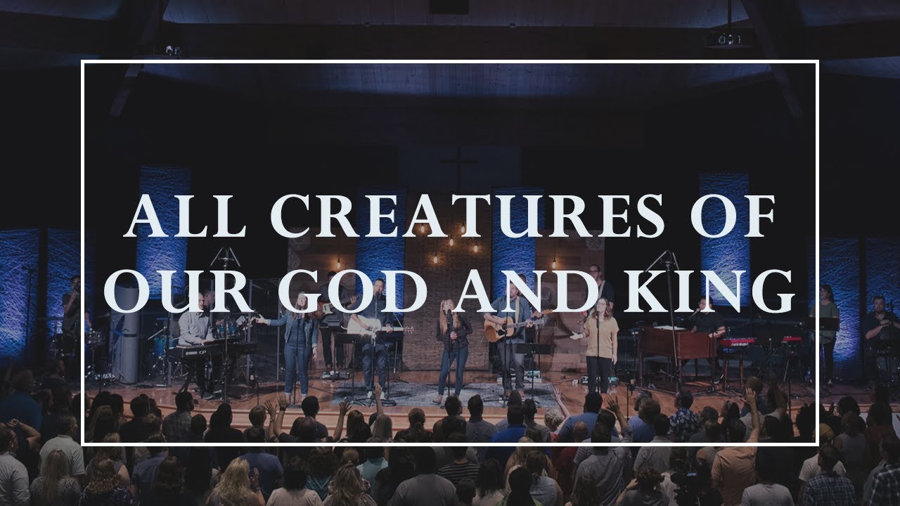 Download Mp3 All Creatures Of Our God And King by Sovereign Grace Lyrics