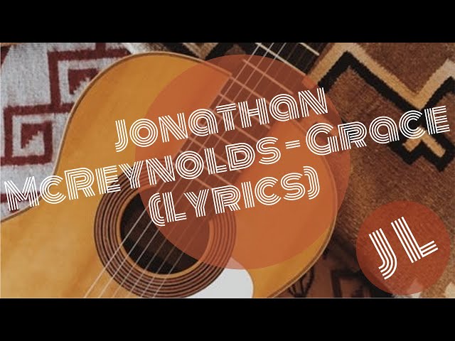 Grace by Jonathan McReynolds Mp3 Download, Lyrics