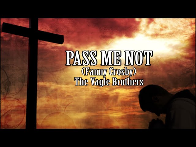 Pass me not, O gentle Savior – Fanny Crosby (Mp3 Download, Lyrics)