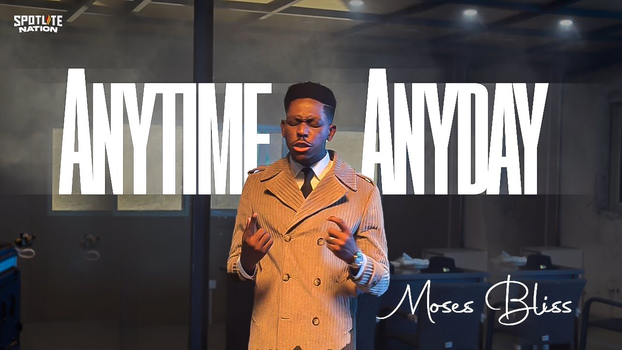 Anytime Anyday by Moses Bliss Mp3 Download