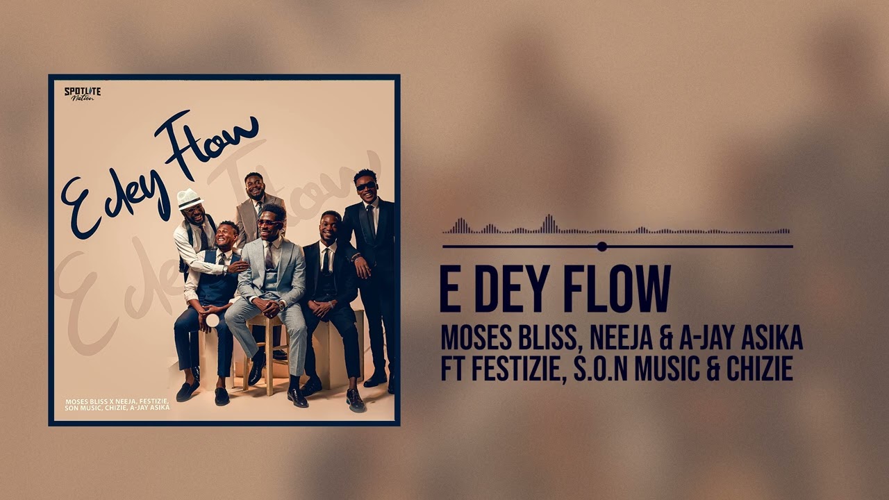 E Dey Flow by Moses Bliss Mp3 Download