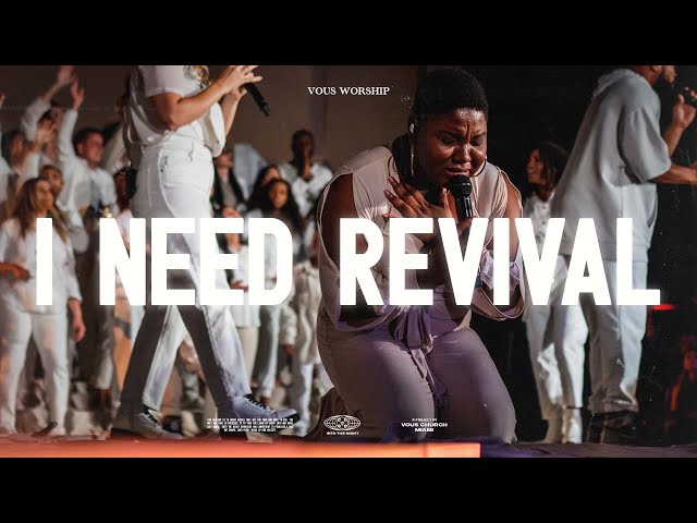 I Need Revival by VOUS Worship