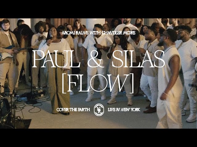 Paul & Silas (Flow) by Naomi Raine Ft. Chandler Moore