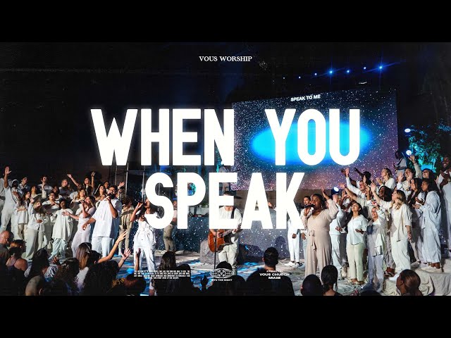 When You Speak by VOUS Worship MP3 Download